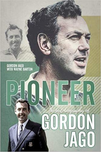 Pioneer: The Autobiography of Gordon Jago