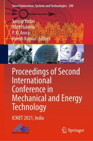 Proceedings of Second International Conference in Mechanical and Energy Technology ICMET 2021, India