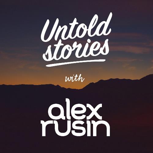 Alex Rusin - Untold Stories 053 (2022-07-21)