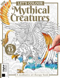 Let's Colour - Mythical Creatures - 1st Edition 2022