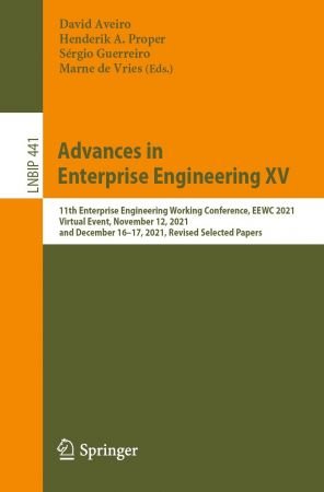 Advances in Enterprise Engineering XV: 11th Enterprise Engineering Working Conference