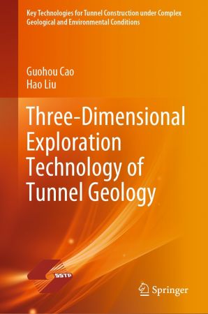 Three Dimensional Exploration Technology of Tunnel Geology