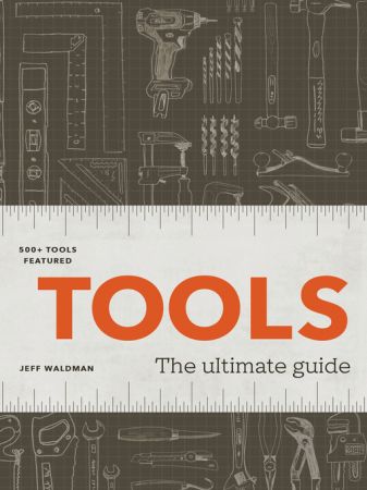 Tools: The Ultimate Guide (True AZW3)
