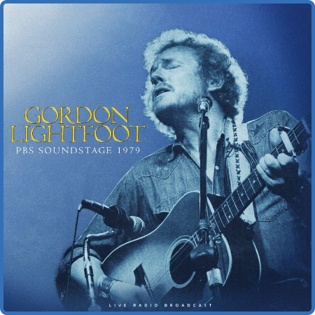 Gordon Lightfoot - PBS Soundstage 1979 (live) (2022)