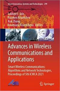 Advances in Wireless Communications and Applications Smart Wireless Communications Algorithms and Network Technologies