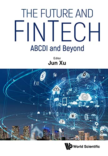 The Future and FinTech ABCDI and Beyond