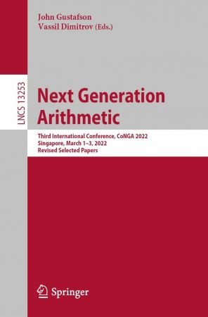 Next Generation Arithmetic: Third International Conference, CoNGA 2022