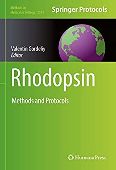 Rhodopsin: Methods and Protocols (Methods in Molecular Biology, 2501)