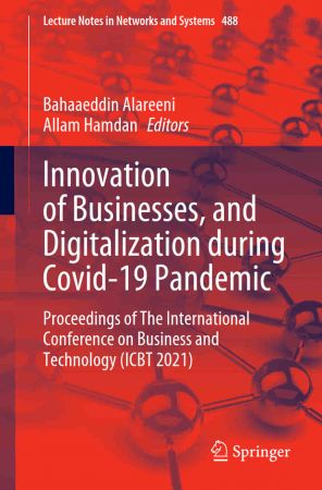 Innovation of Businesses, and Digitalization during Covid 19 Pandemic: Proceedings of The International Conference