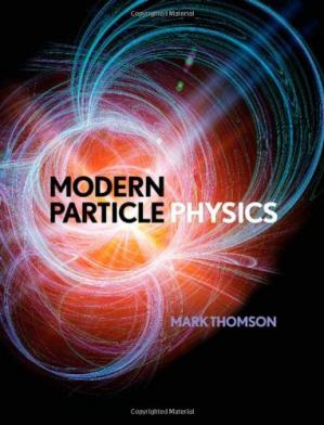 Modern Particle Physics (Book + Solutions)