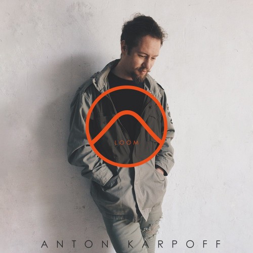 Anton Karpoff - LOOM 168 (2022-07-20)