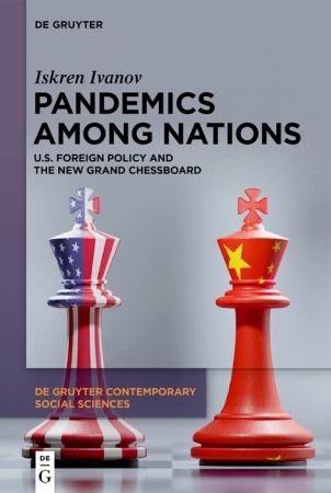 Pandemics Among Nations: U.S. Foreign Policy and the New Grand Chessboard
