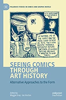 Seeing Comics through Art History: Alternative Approaches to the Form (EPUB)