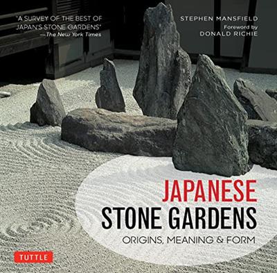 Japanese Stone Gardens: Origins, Meaning, Form (True PDF)