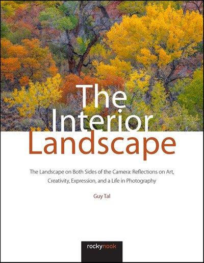 The Interior Landscape: The Landscape on Both Sides of the Camera