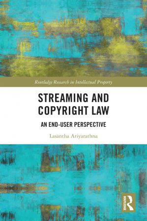 Streaming and Copyright Law An end user perspective