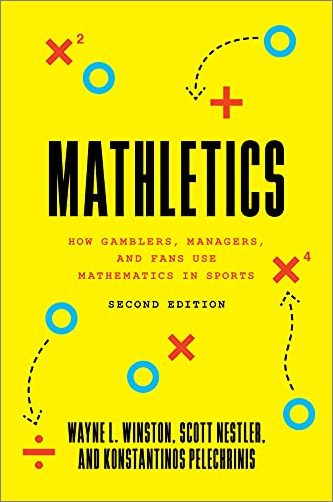 Mathletics: How Gamblers, Managers, and Fans Use Mathematics in Sports, 2nd Edition (True AZW3 )