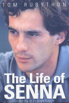 The Life of Senna   The Biography of Ayrton Senna