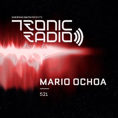 VA - Mario Ochoa - Tronic Podcast 521 (2022-07-21) (MP3)