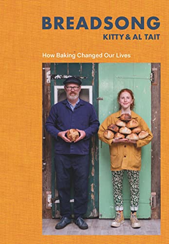 Breadsong: How Baking Changed Our Lives (US Edition)