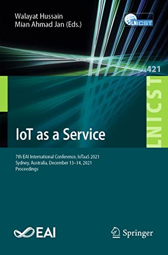 IoT as a Service: 7th EAI International Conference, IoTaaS 2021 (True PDF, EPUB)