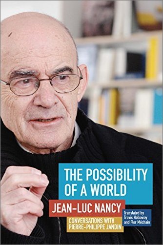 The Possibility of a World: Conversations with Pierre Philippe Jandin