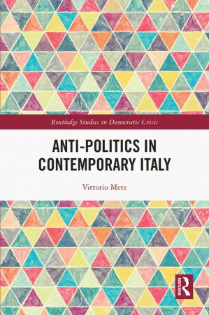 Anti politics in Contemporary Italy