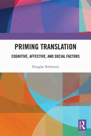 Priming Translation Cognitive, Affective, and Social Factors