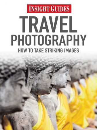 Insight Guides: Travel Photography