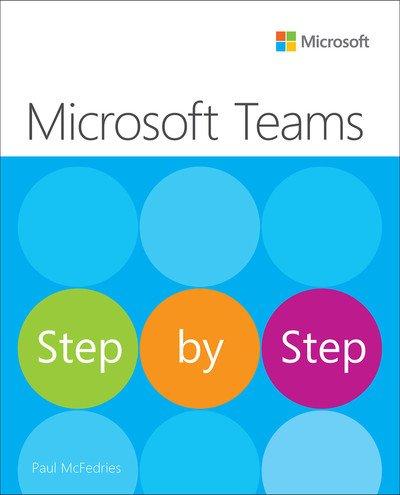 Microsoft Teams Step by Step, 1st Edition