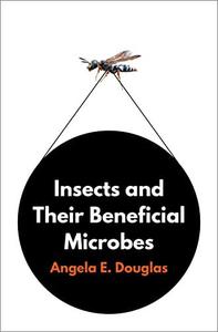 Insects and Their Beneficial Microbes