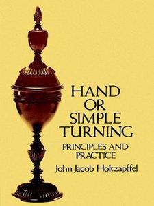 Hand or Simple Turning Principles and Practice