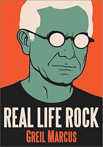 Real Life Rock The Complete Top Ten Columns, 1986-2014