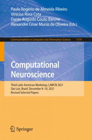 Computational Neuroscience: Third Latin American Workshop, LAWCN 2021