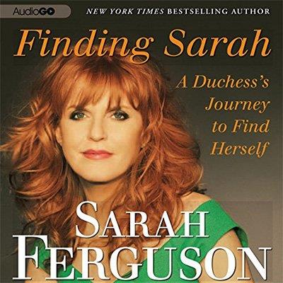 Finding Sarah A Duchess's Journey to Find Herself (Audiobook)