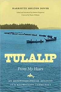 Tulalip, From My Heart An Autobiographical Account of a Reservation Community