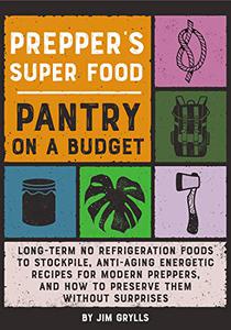 Prepper's Superfood Pantry on a Budget