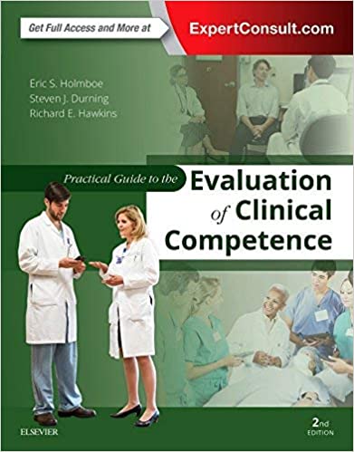 Practical Guide to the Evaluation of Clinical Competence 2nd Edition