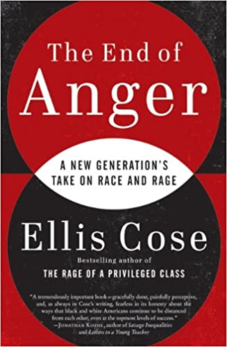 The End of Anger: A New Generation's Take on Race and Rage