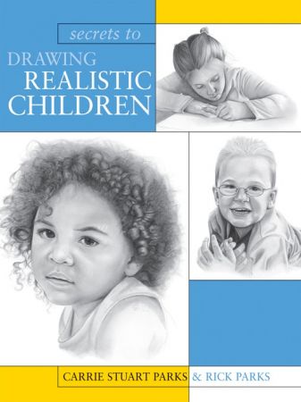 Secrets to Drawing Realistic Children (true EPUB)