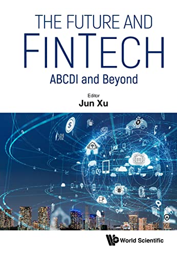 The Future and FinTech: ABCDI and Beyond