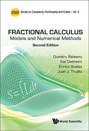 Fractional Calculus: Models and Numerical Methods 2nd Edition
