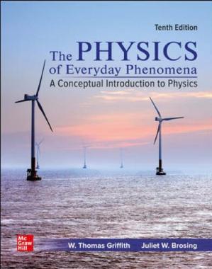 Physics of Everyday Phenomena, 10th Edition (True PDF)