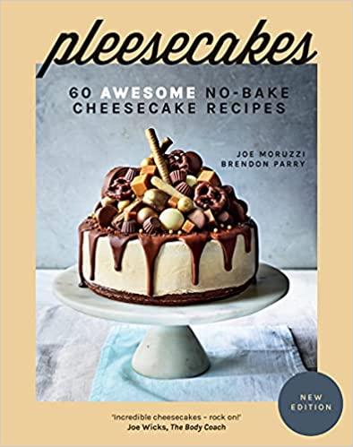 Pleesecakes: 60 Awesome No Bake Cheesecake Recipes, New Edition (2021)