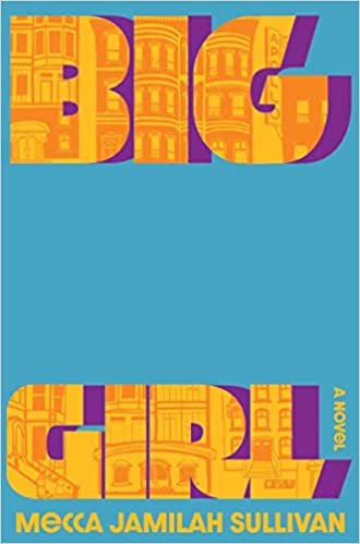 Big Girl: A Novel