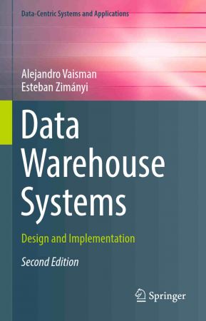 Data Warehouse Systems Design and Implementation Second Edition