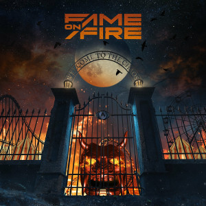 Fame on Fire - Welcome to the Chaos (2022)