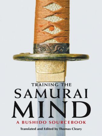 Training the Samurai Mind: A Bushido Sourcebook (true EPUB)