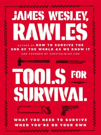 Tools for Survival: What You Need to Survive when You're on Your Own (true AZW3)