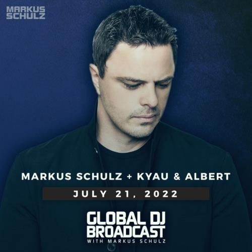 VA - Markus Schulz, Kyau & Albert - Global DJ Broadcast (2022-07-21) (MP3)